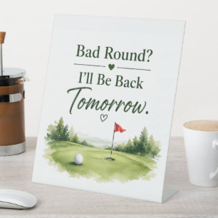 Golf Funny saying for golfer home decoration Pedestal Sign
