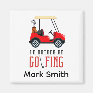 Golf funny saying for golfer I"d rather golfing Magnet