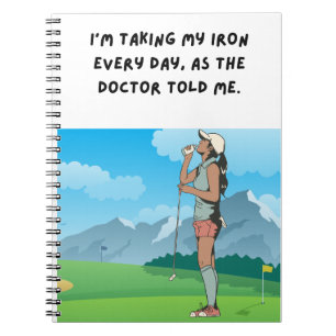 Golf Funny Saying for woman golfer  Notebook