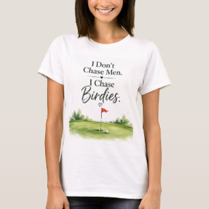 Golf Funny Saying for Woman Golfer T-Shirt