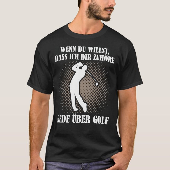 Golf Funny Saying Golf Club Golfer Gift Idea funny T-Shirt (Front)
