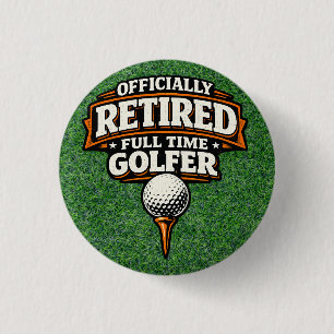 Golf Funny Saying Golfing  Retirement 3 Cm Round Badge