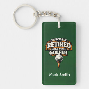 Golf Funny Saying Golfing Retirement Key Ring