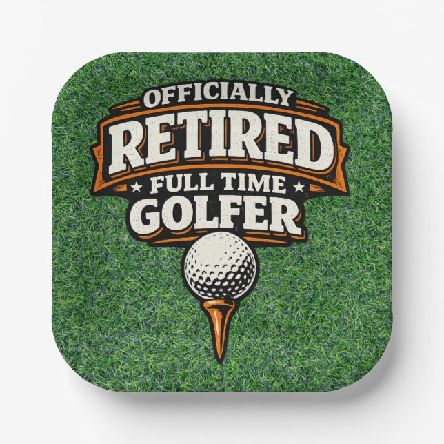 Golf Funny Saying Golfing  Retirement Paper Plate (Front)