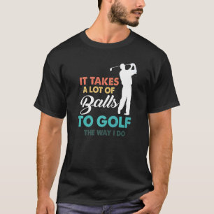 Golf Gag Fun Vintage Golfing Balls Pun Joke Golfer T-Shirt
