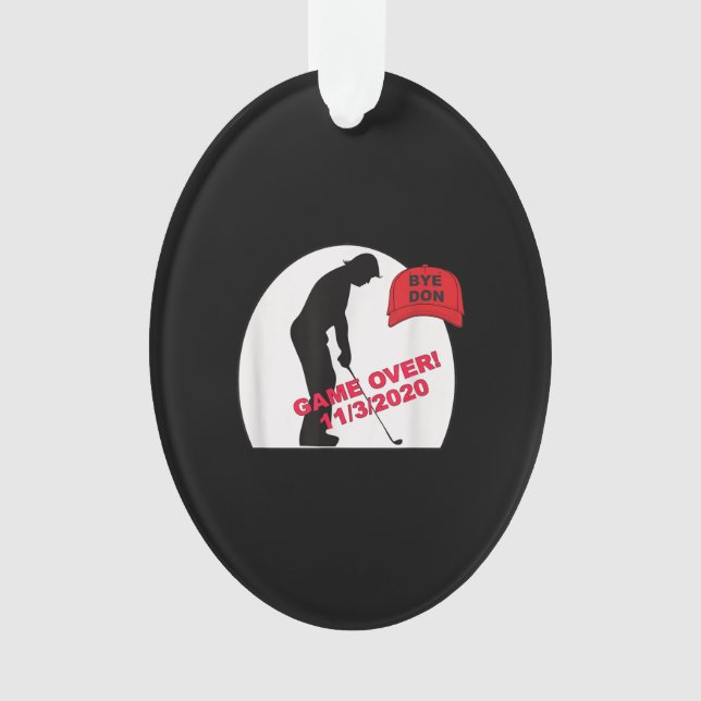 Golf Game is Over Funny Anti-Trump Ornament (Front)