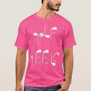 Golf Geek Letters Spelled Out With Golf Clubs T-Shirt