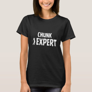Golf Golfing Terminology Chunk Shot Swing Expert T-Shirt