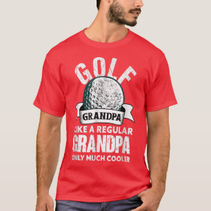 Golf Grandpa Funny Golfing Golfer Grandfather  T-Shirt