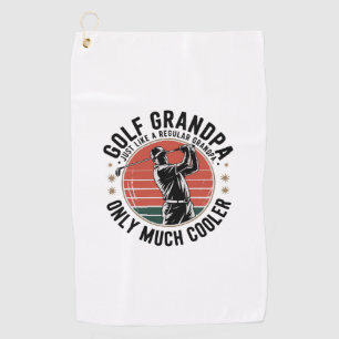 Golf Grandpa Just Like a Regular GrandpA (2) Golf Towel