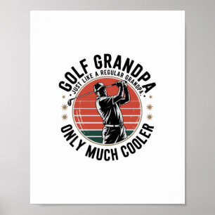 Golf Grandpa Just Like a Regular GrandpA (2) Poster