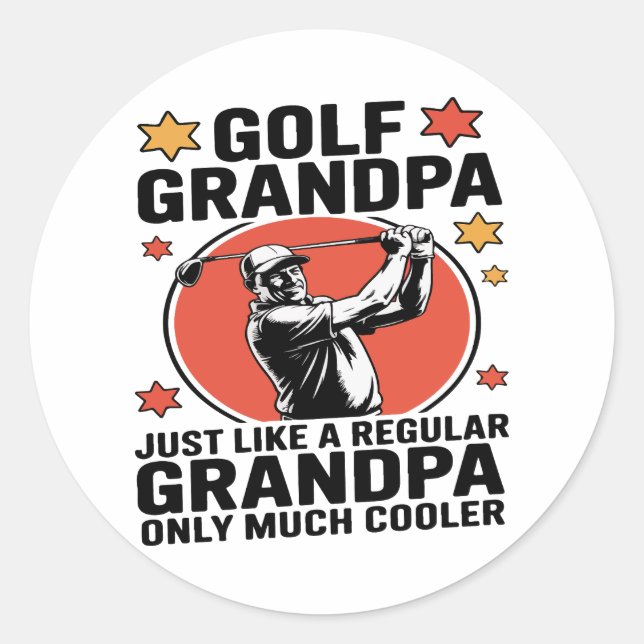 Golf Grandpa Just Like a Regular Grandpa Classic Round Sticker (Front)