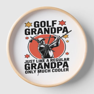 Golf Grandpa Just Like a Regular Grandpa Clock