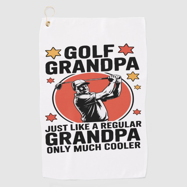 Golf Grandpa Just Like a Regular Grandpa Golf Towel (Front)