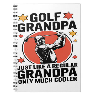 Golf Grandpa Just Like a Regular Grandpa Notebook