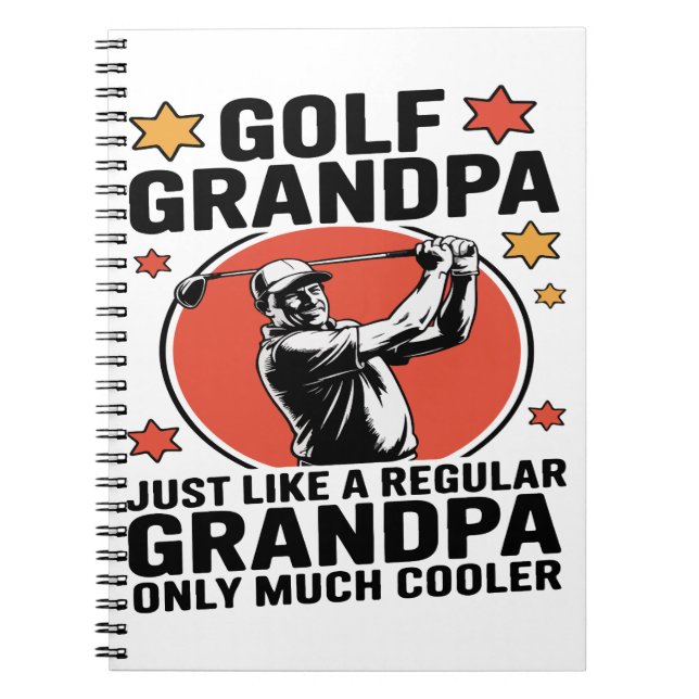 Golf Grandpa Just Like a Regular Grandpa Notebook (Front)