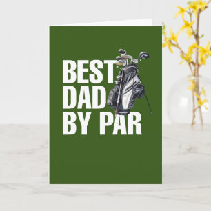 Golf  Happy Father's Day best dad by par Card