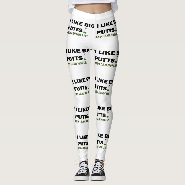 Golf I like big putts and I can not lie leggings (Front)