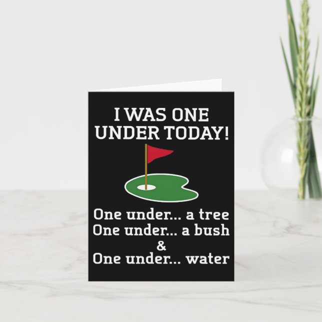Golf I Was One Under Today One Under A Tree One Un Card (Front)