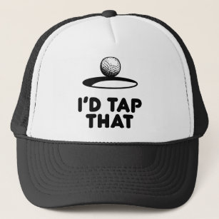 Golf - I'd Tap That Trucker Hat
