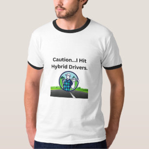 Golf Infusion “Caution...I Hit Hybrid Drivers” T-Shirt