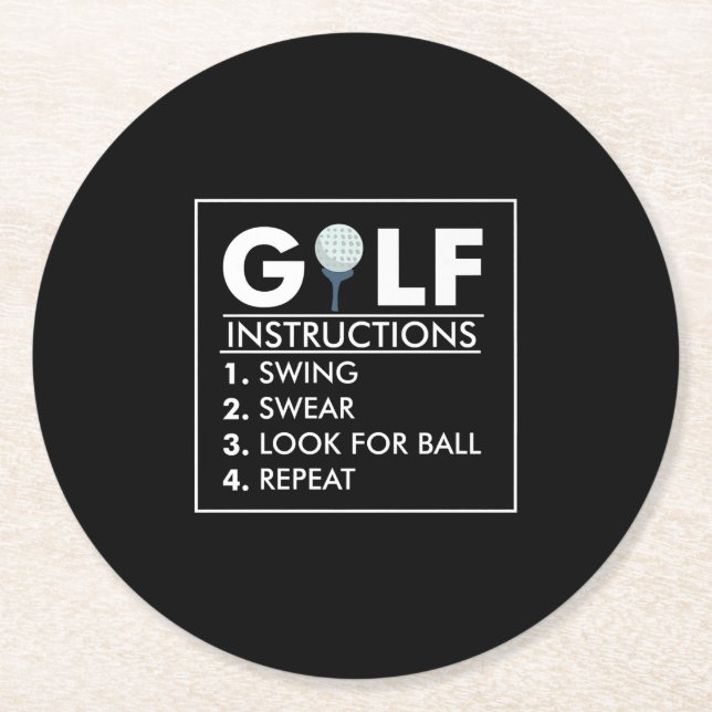 Golf Instructions Swing Swear Look Ball Repeat Round Paper Coaster (Front)