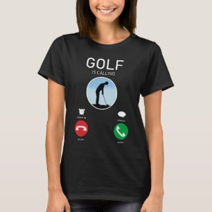 Golf Is Calling Funny Mobile Phone Call Interface T-Shirt