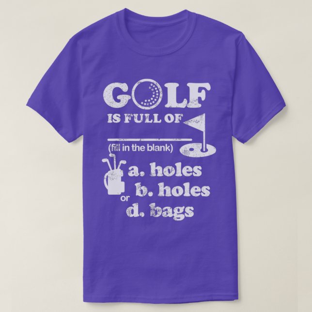 Golf Is Full Of A Holes Wonderful T-Shirt (Design Front)