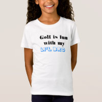 Golf is fun T-Shirt