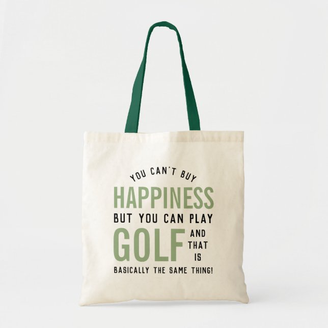 Golf is Happiness Funny Golf Lover Gifts  Tote Bag (Front)
