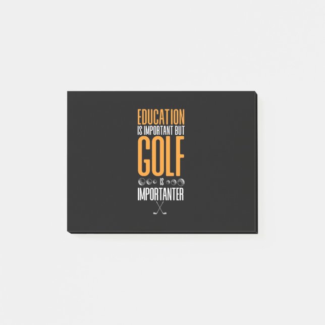 Golf Is Importanter Than Education Post-it Notes (Front)