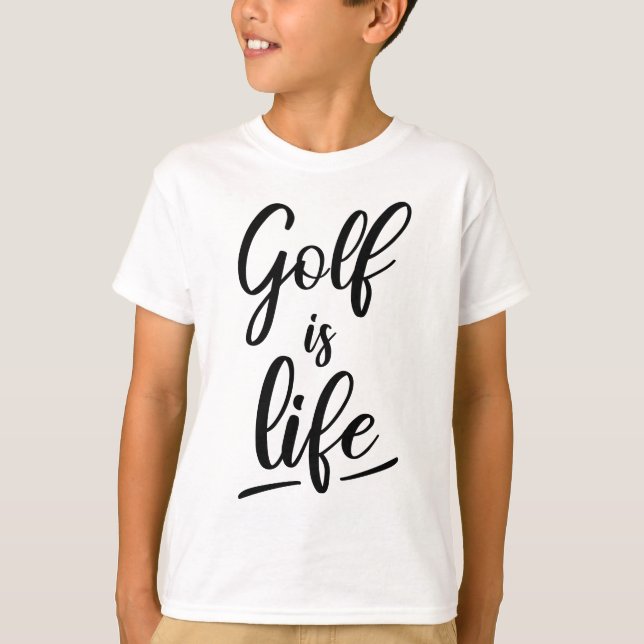 Golf is life T-Shirt (Front)