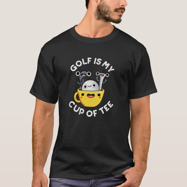 Golf Is My Cup Of Tee Funny Golf Pun Dark BG (Front)