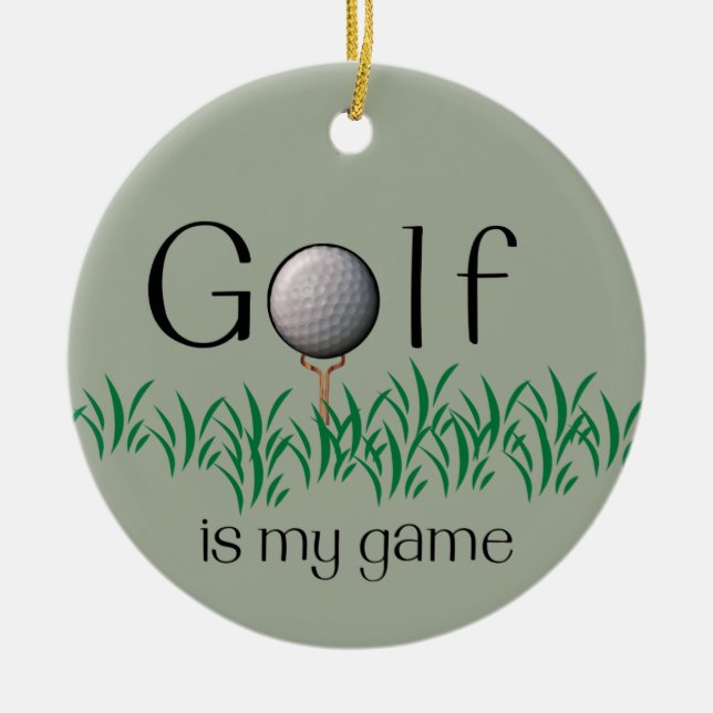 GOLF is my game Ceramic Tree Decoration (Front)