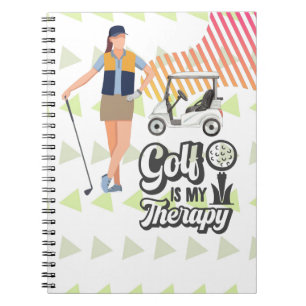 Golf is my therapy for Lady golfer Notebook
