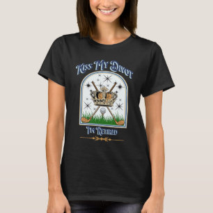 Golf Kiss My Divot I'm Retired Duffers Duffer Mull T-Shirt