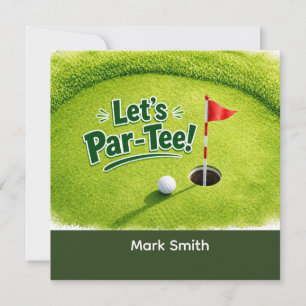 Golf Let’s Par-Tee Putting Green Party  Invitation