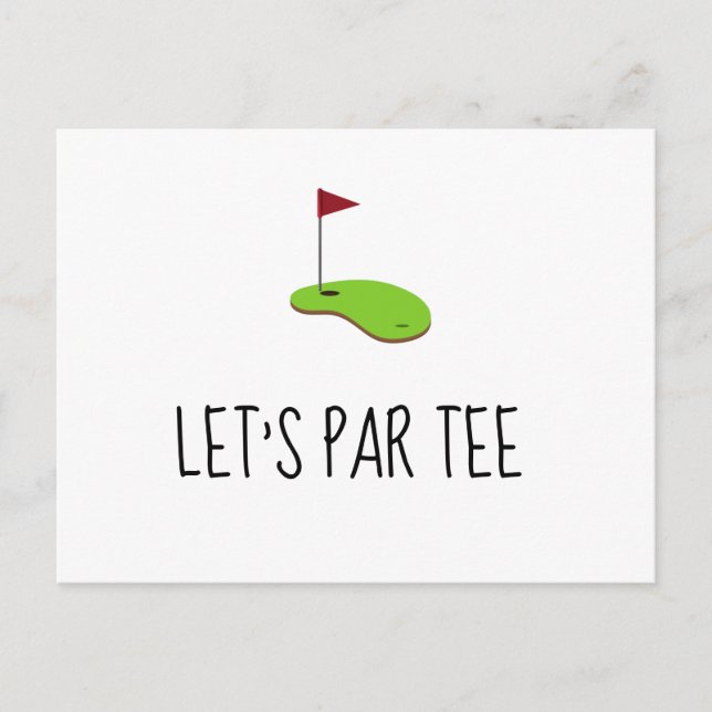 Golf Let’s Par tee with golf flag on green Invitat Postcard (Front)