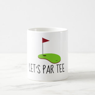 Golf Let’s Par tee with golf flag on green white  Coffee Mug