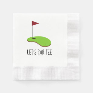 Golf Let’s Par tee with golf flag on green white Napkin