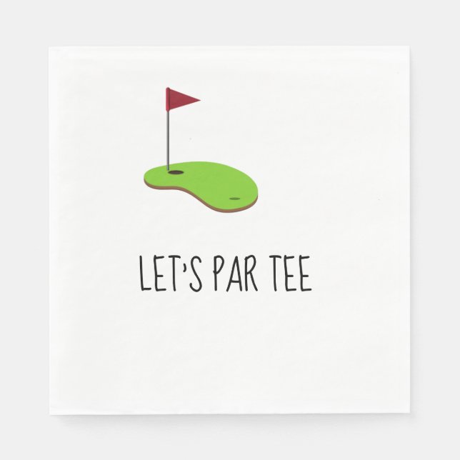 Golf Let’s Par tee with golf flag on green white  Napkin (Front)