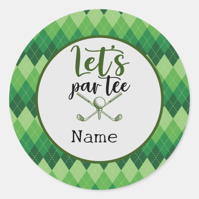 Golf  Let's Par Tee for Golfer Party   Classic Round Sticker (Front)