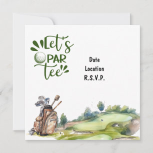 Golf Let's Par Tee for golfer party Invitation