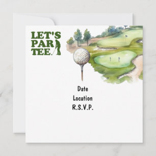 Golf Let's Par Tee for golfer party Invitation