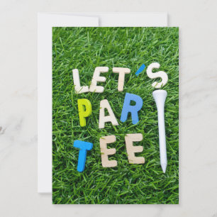 Golf Let's Par Tee Party invitation to golfer