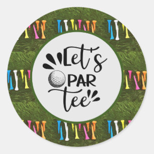 Golf Let's Par tee with  colourful tee  Classic Round Sticker