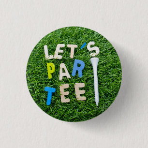 Golf Let's Par tee with white tee is on green 3 Cm Round Badge