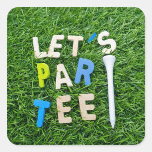 Golf Let's Par tee with white tee is on green Square Sticker