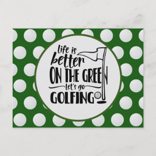Golf life is better on Green golfer invitation  Postcard