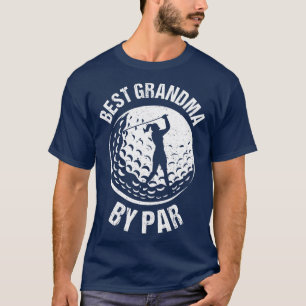 Golf Lover Best Grandma By Par I T-Shirt